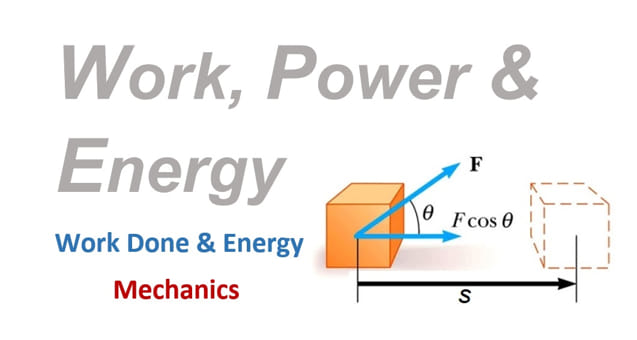 Work Power and Energy